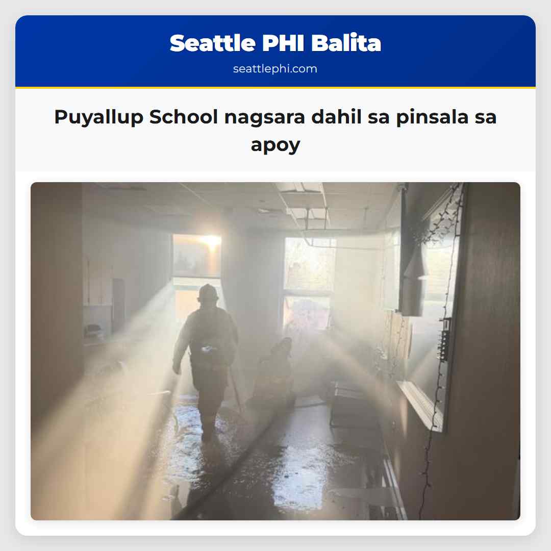 Puyallup School nagsara dahil sa pinsala sa apoy