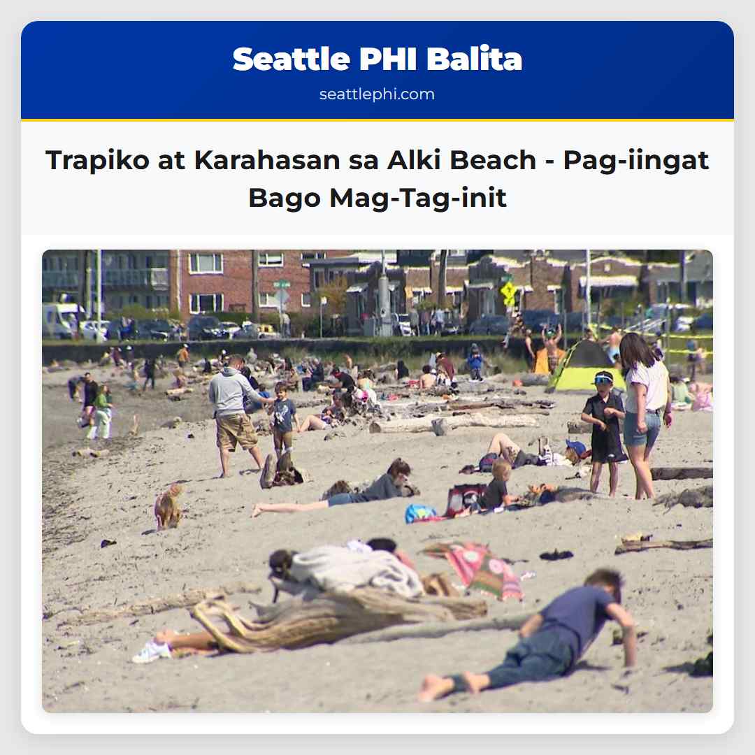 Trapiko at Karahasan sa Alki Beach – Pag-iingat Bago Mag-Tag-init