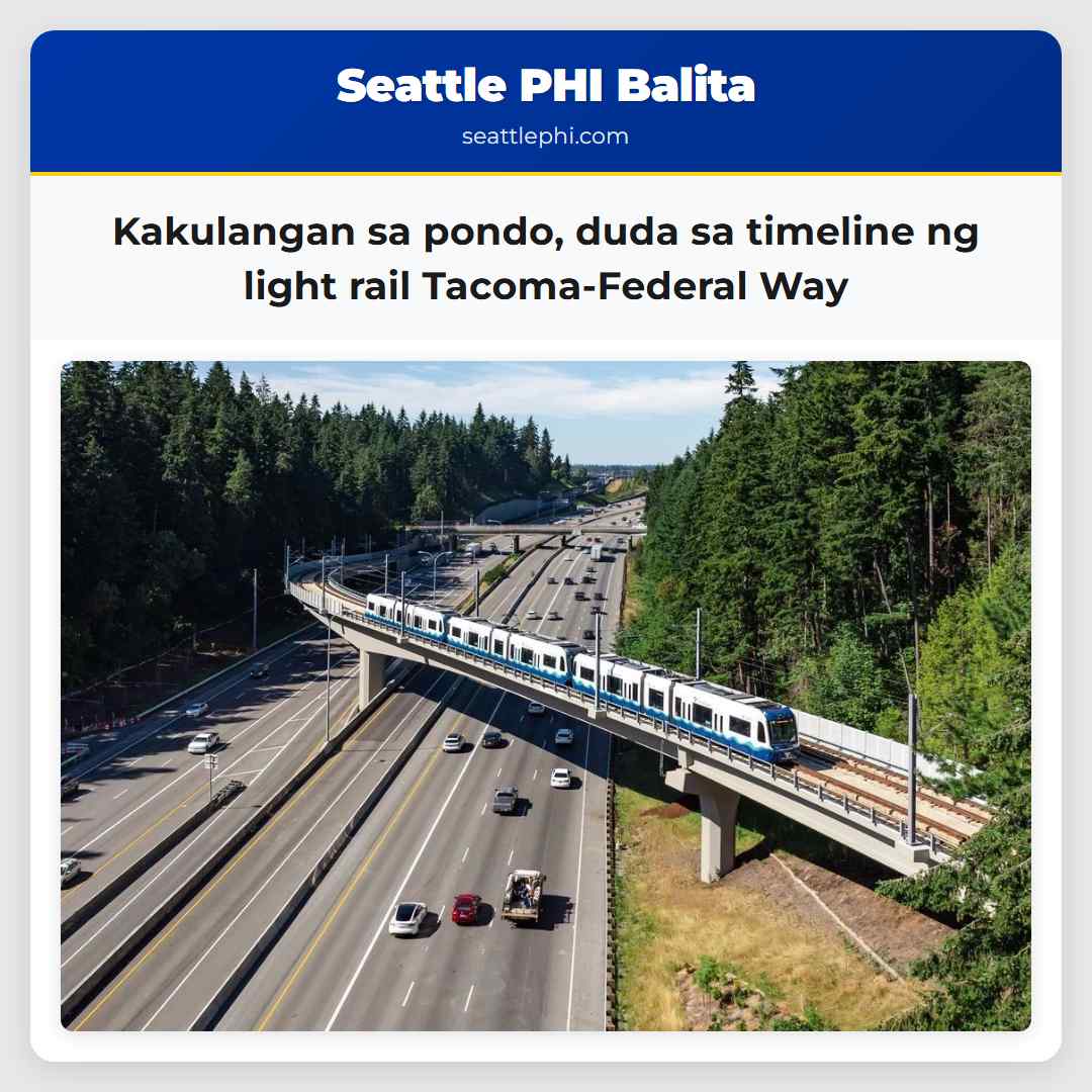 Kakulangan sa pondo duda sa timeline ng light rail Tacoma-Federal Way