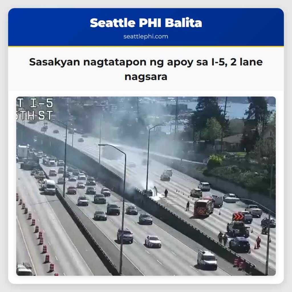 Sasakyan nagtatapon ng apoy sa I-5, 2 lane nagsara