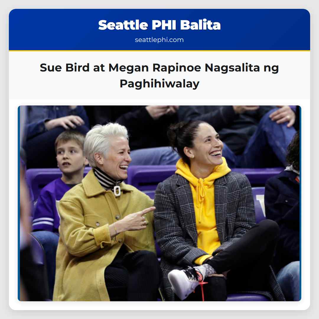 Sue Bird at Megan Rapinoe Nagsalita ng Paghihiwalay