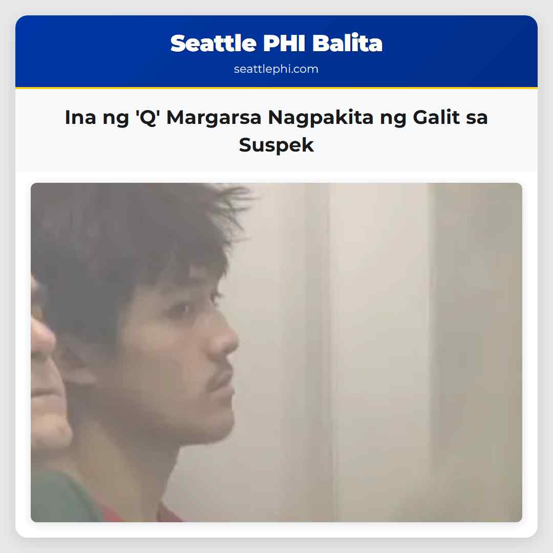 Ina ng Q Margarsa Nagpakita ng Galit sa Suspek