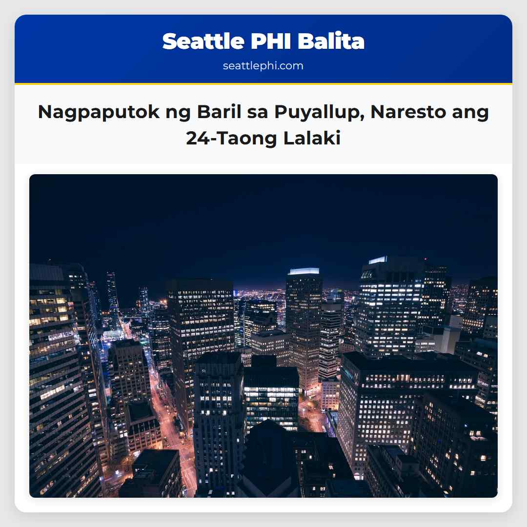 Nagpaputok ng Baril sa Puyallup Naresto ang 24-Taong Lalaki