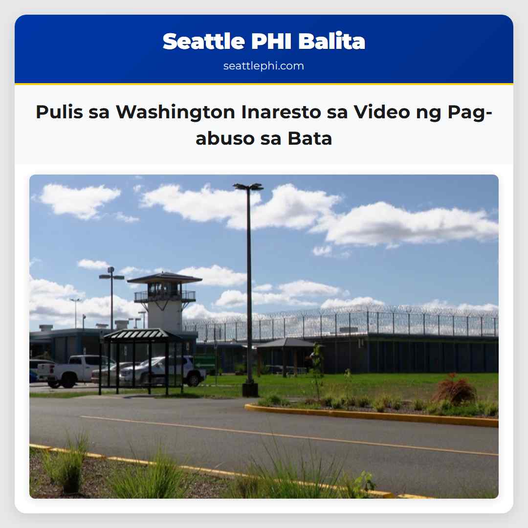 Pulis sa Washington Inaresto sa Video ng Pag-abuso sa Bata