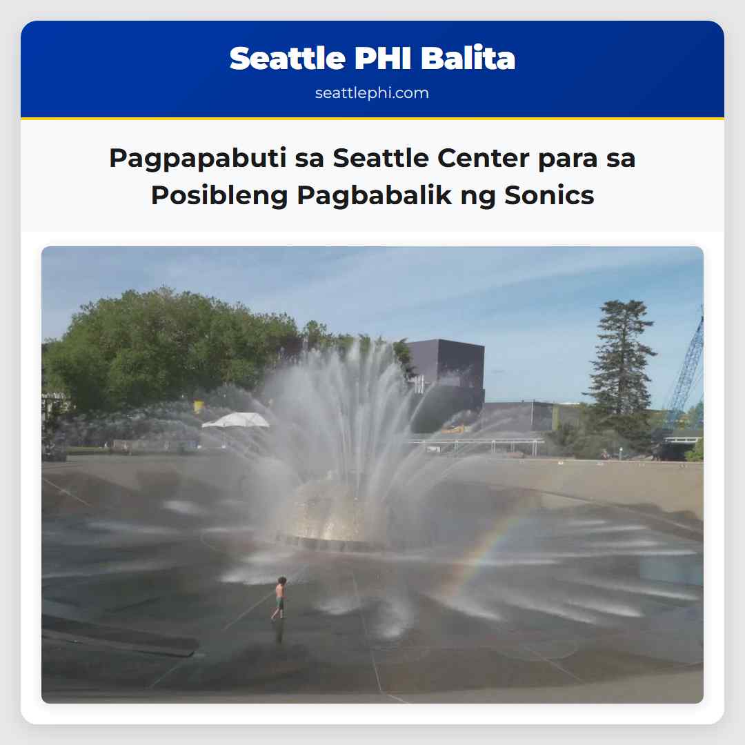 Pagpapabuti sa Seattle Center para sa Posibleng Pagbabalik ng Sonics