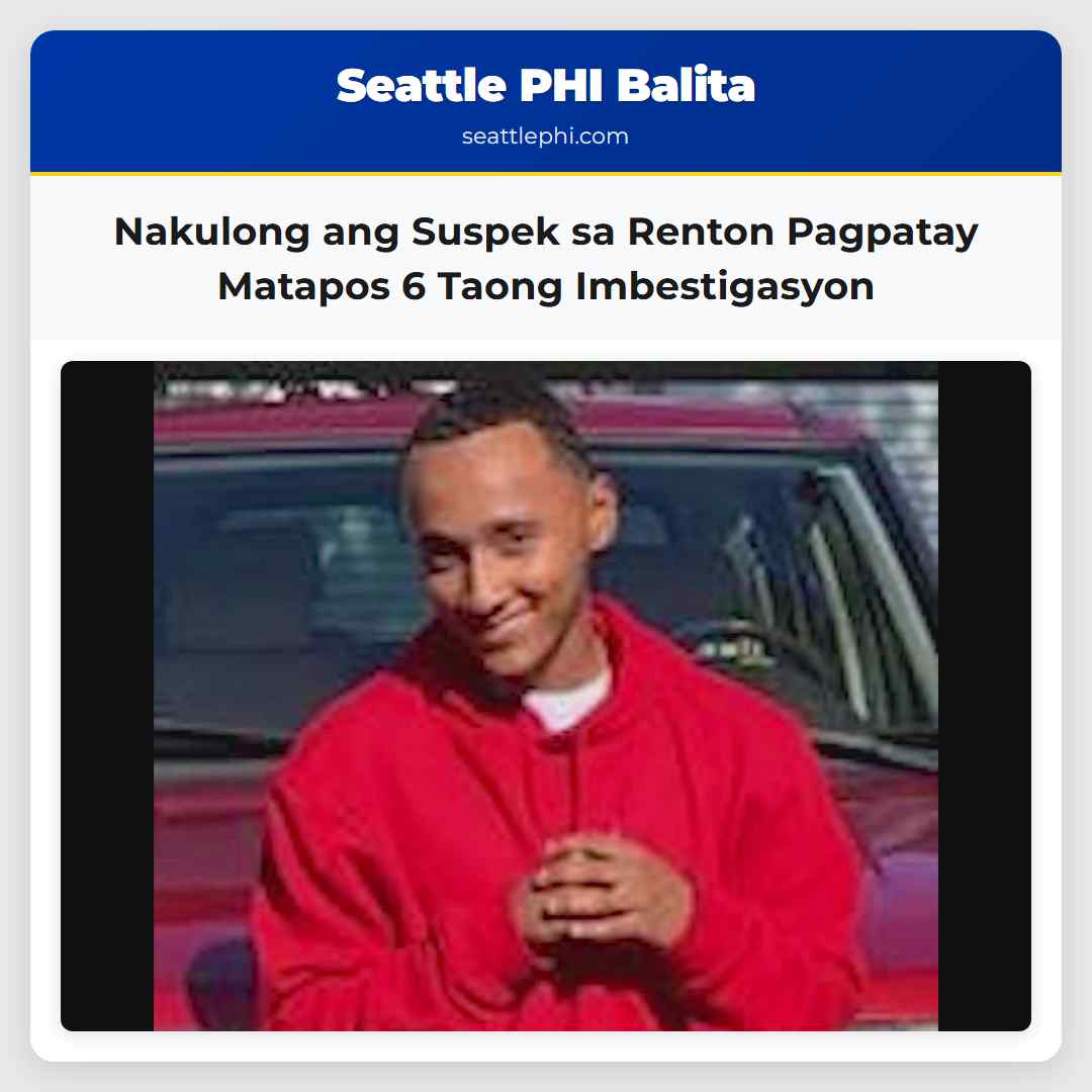 Nakulong ang Suspek sa Renton Pagpatay Matapos 6