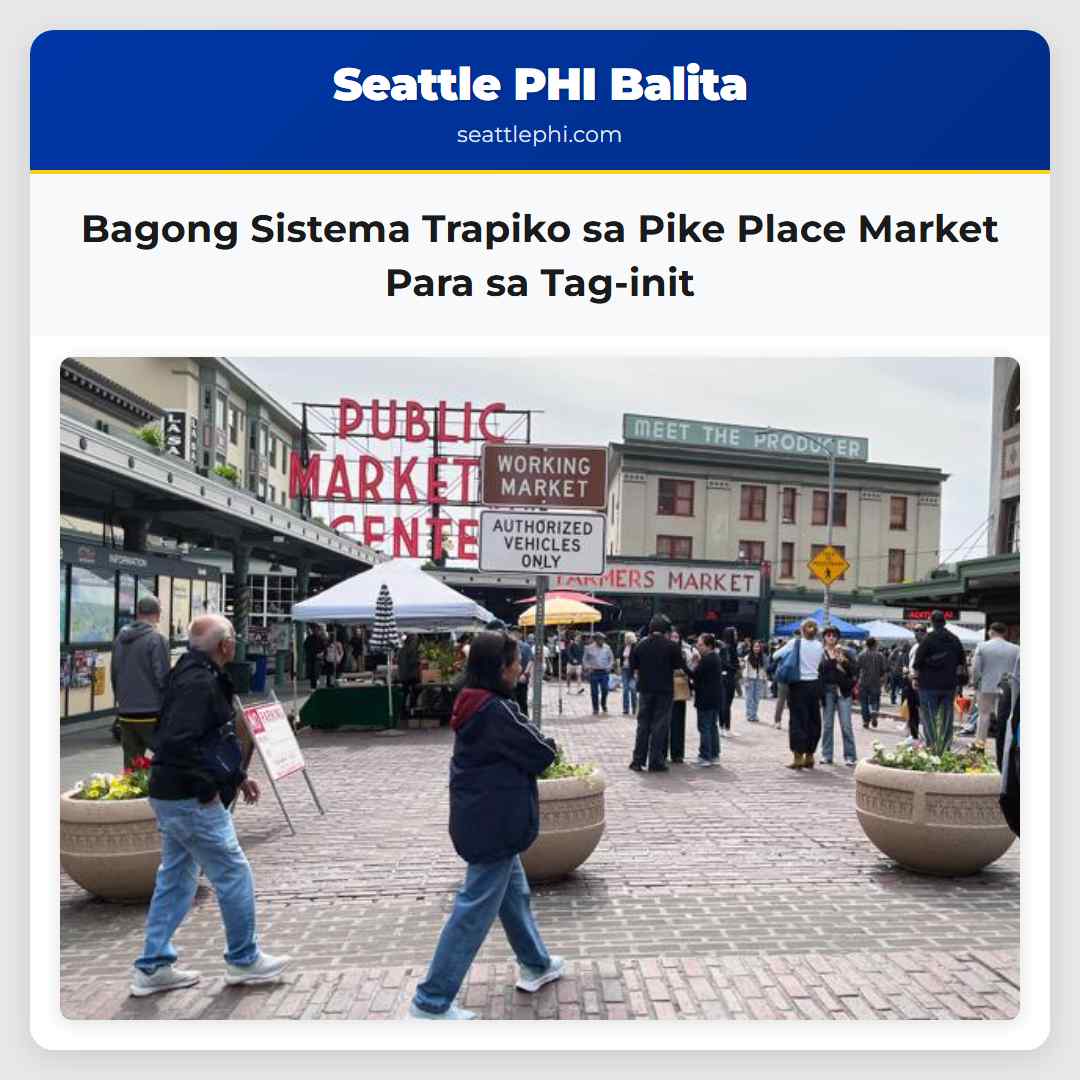 Bagong Sistema Trapiko sa Pike Place Market Para sa Tag-init