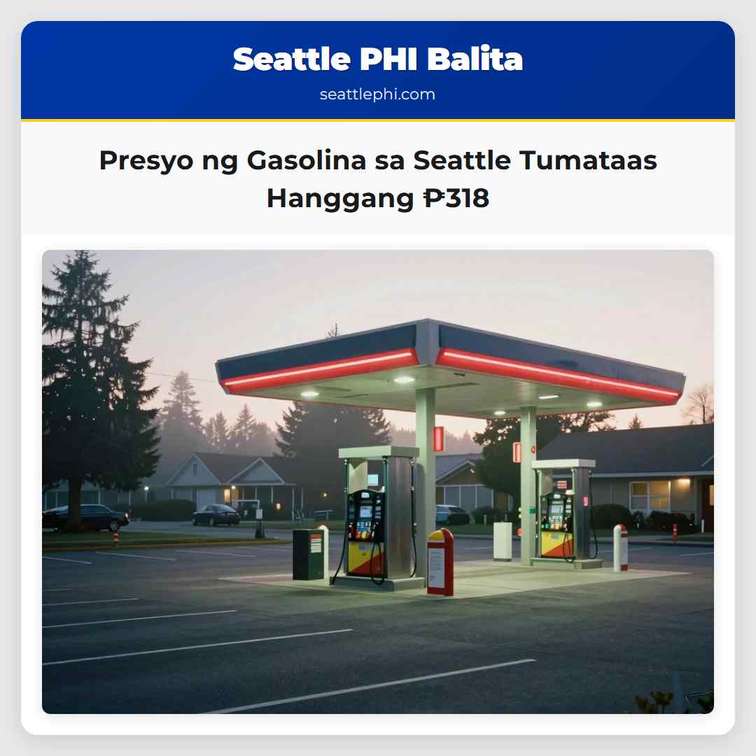 Presyo ng Gasolina sa Seattle Tumataas Hanggang
