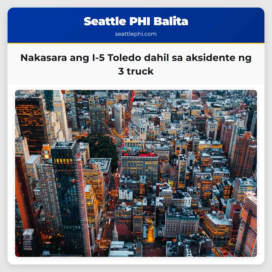 Nakasara ang I-5 Toledo dahil sa aksidente ng 3