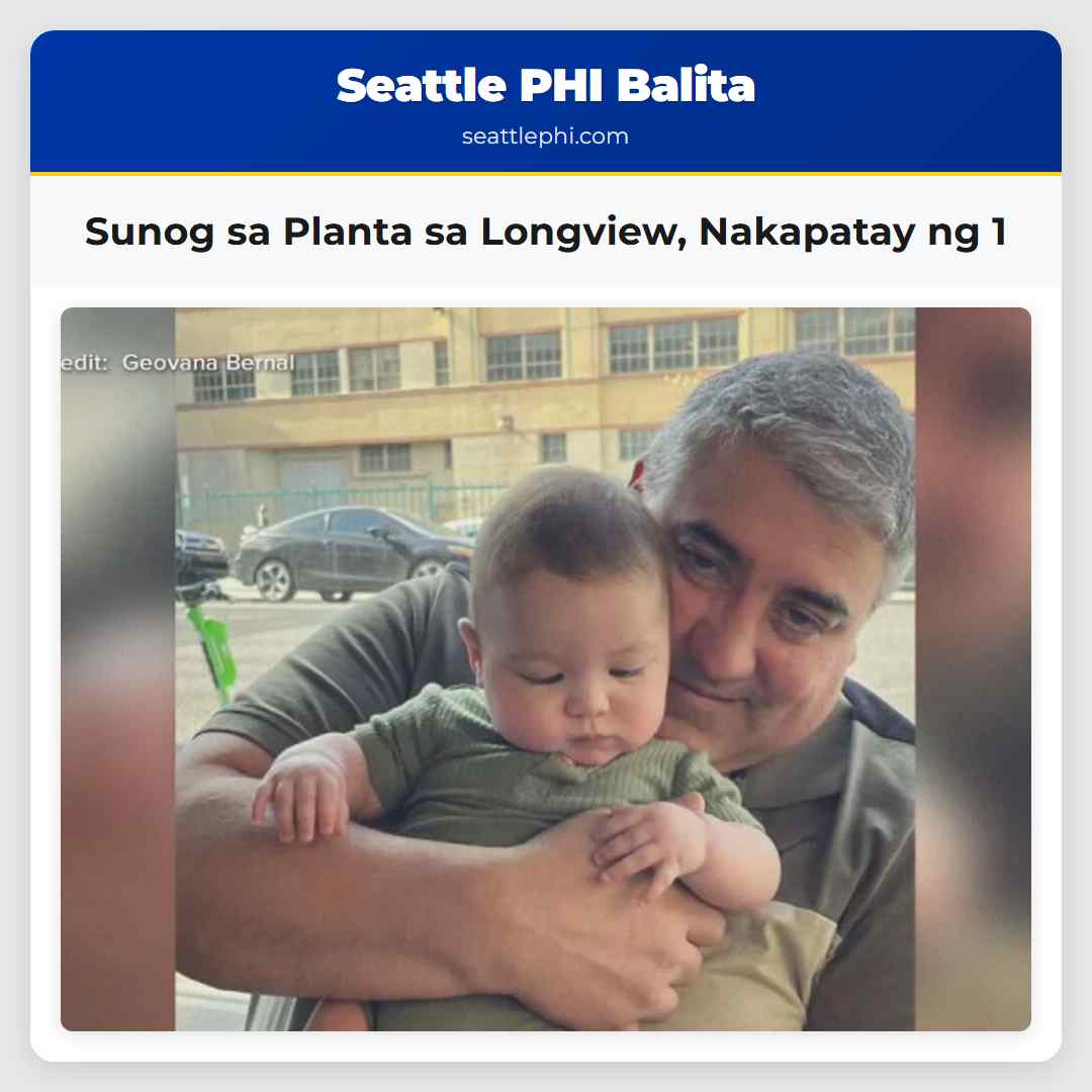 Sunog sa Planta sa Longview Nakapatay ng 1
