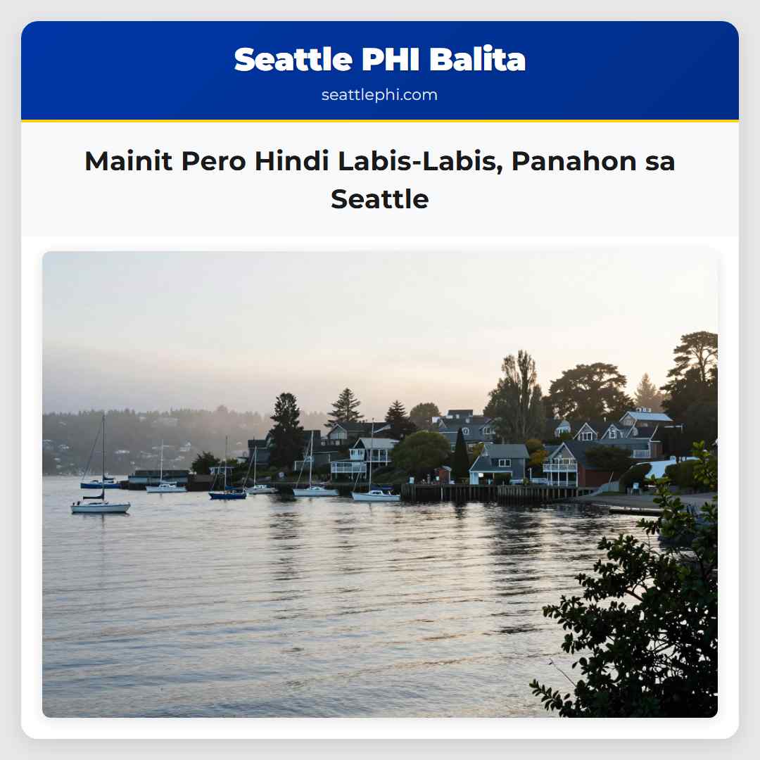 Mainit Pero Hindi Labis-Labis Panahon sa Seattle