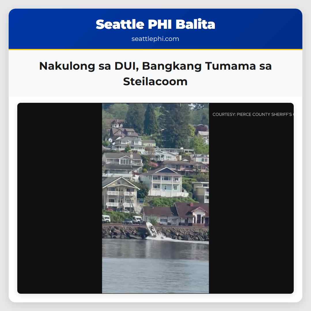 Nakulong sa DUI, Bangkang Tumama sa Steilacoom