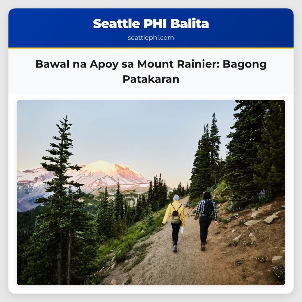Bawal na Apoy sa Mount Rainier: Bagong Patakaran