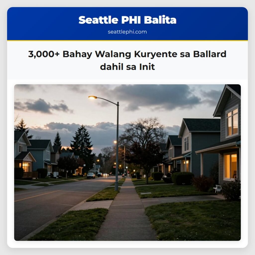 3,000+ Bahay Walang Kuryente sa Ballard dahil sa