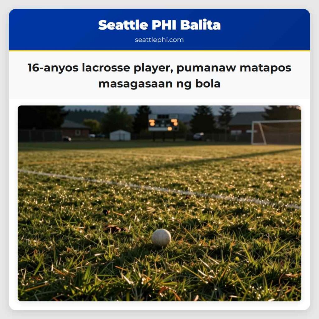 16-anyos lacrosse player, pumanaw matapos