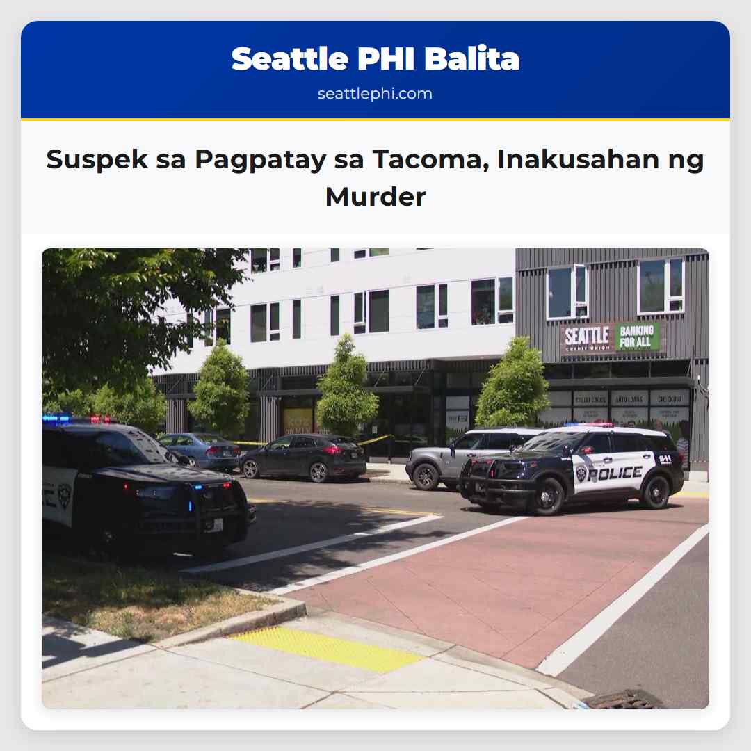 Suspek sa Pagpatay sa Tacoma Inakusahan ng Murder