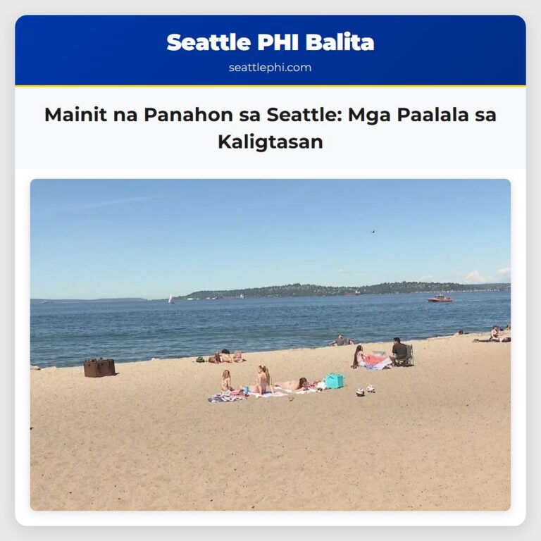 Mainit na Panahon sa Seattle Mga Paalala sa Kaligtasan