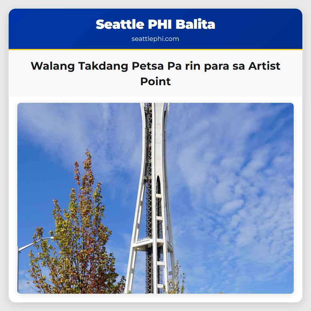 Walang Takdang Petsa Pa rin para sa Artist Point