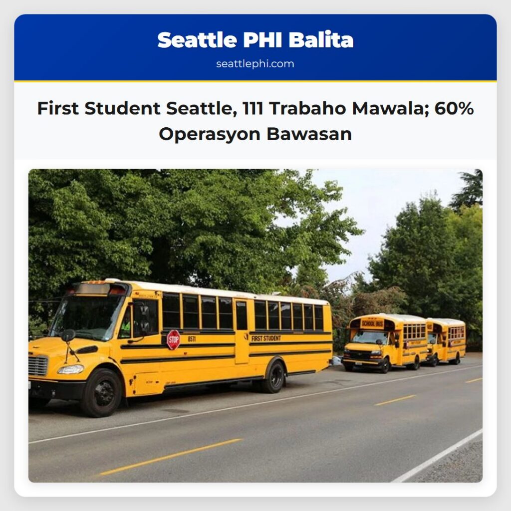 First Student Seattle, 111 Trabaho Mawala; 60%