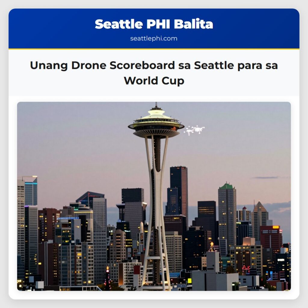 Unang Drone Scoreboard sa Seattle para sa World
