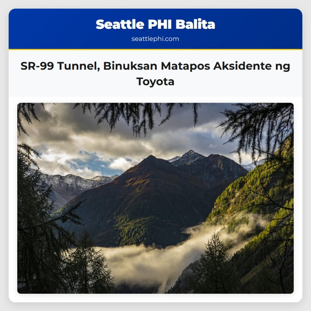 SR-99 Tunnel, Binuksan Matapos Aksidente ng Toyota