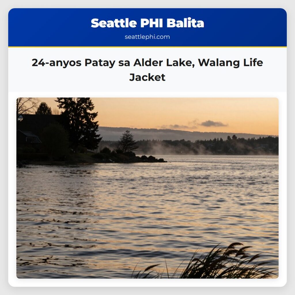 24-anyos Patay sa Alder Lake, Walang Life Jacket