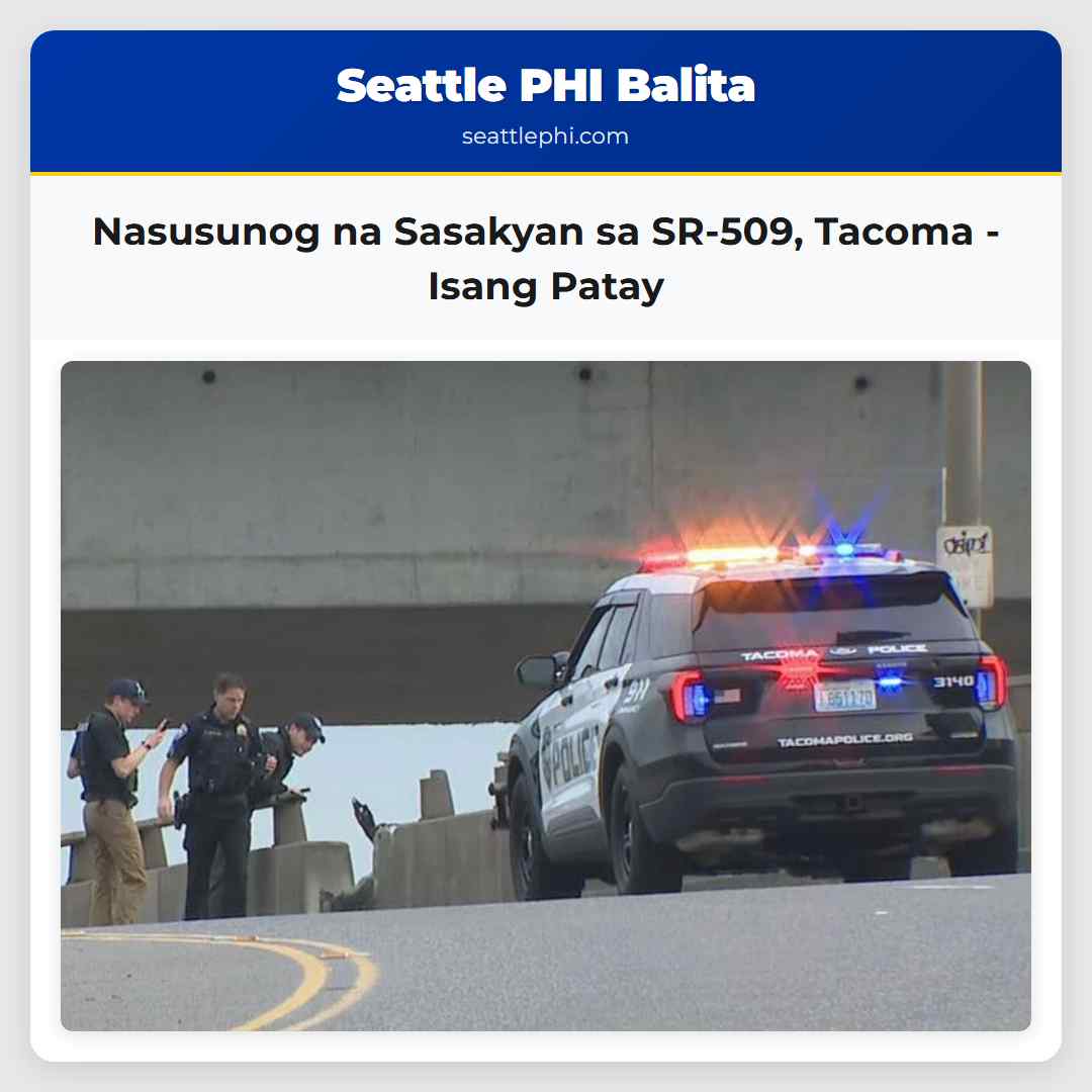 Nasusunog na Sasakyan sa SR-509 Tacoma – Isang Patay