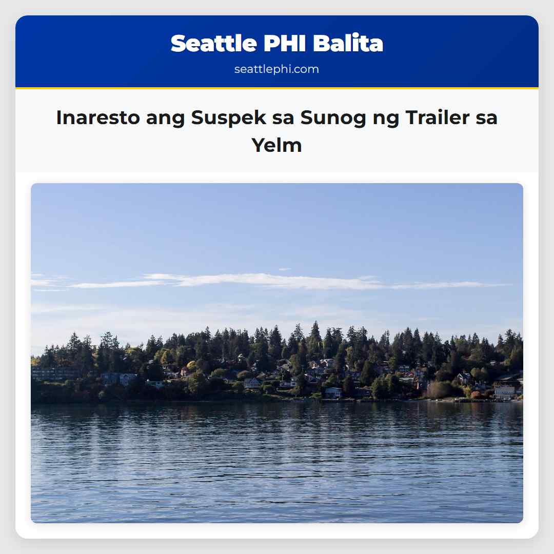 Inaresto ang Suspek sa Sunog ng Trailer sa Yelm