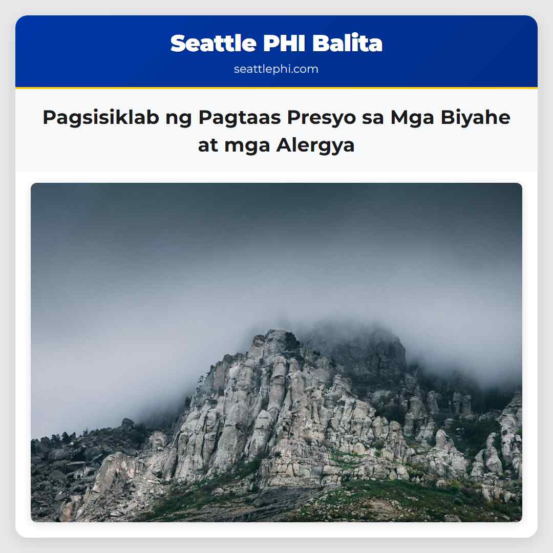 Pagsisiklab ng Pagtaas Presyo sa Mga Biyahe at mga Alergya