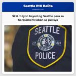 $2.6 milyon bayad ng Seattle para sa harassment laban sa pulisya