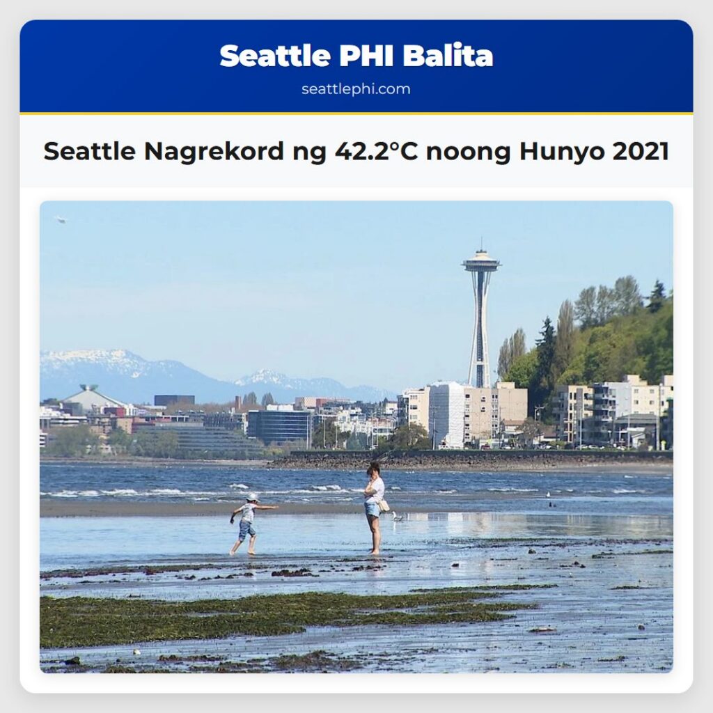 Seattle Nagrekord ng 42.2°C noong Hunyo 2021
