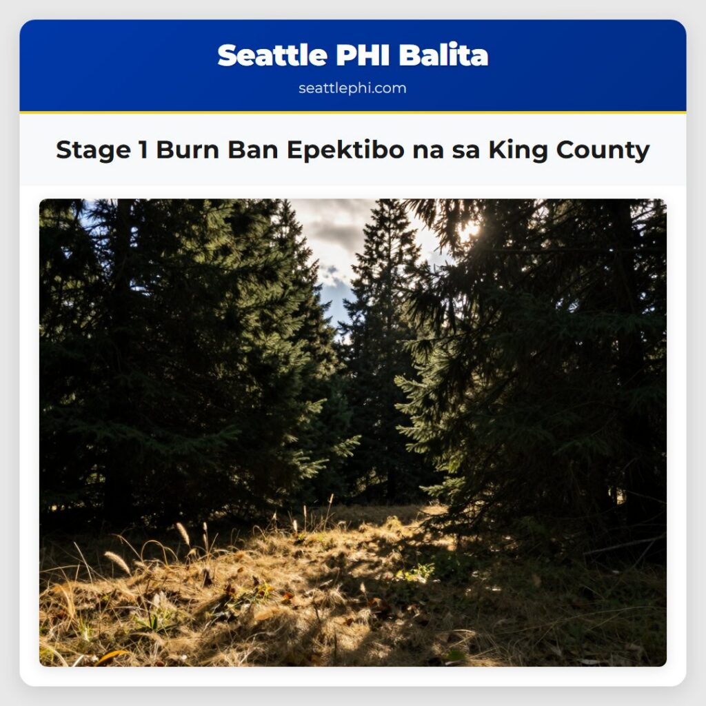 Stage 1 Burn Ban Epektibo na sa King County
