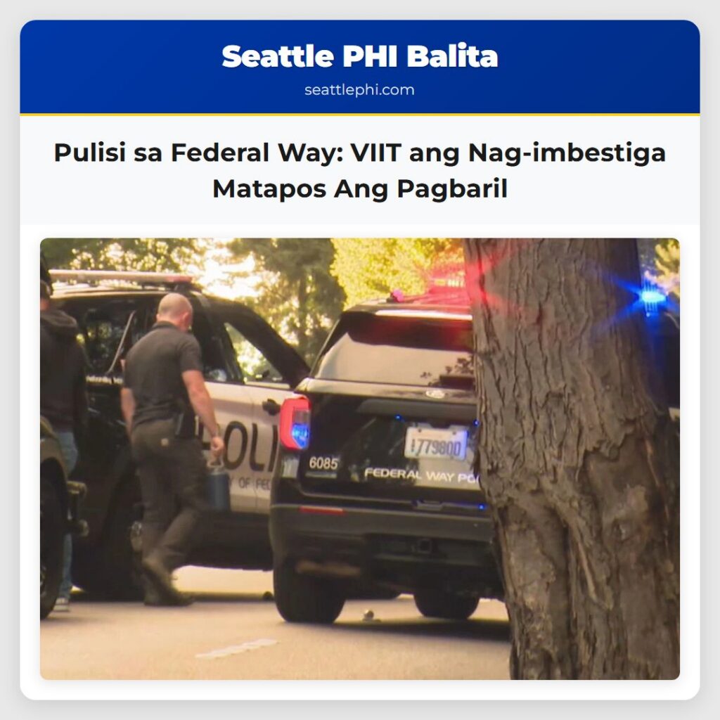 Pulisi sa Federal Way: VIIT ang Nag-imbestiga