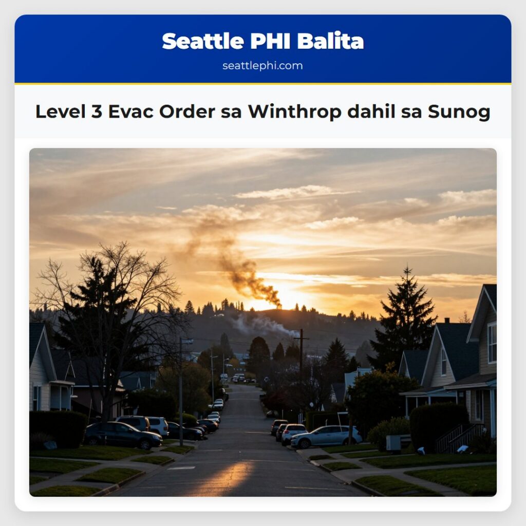 Level 3 Evac Order sa Winthrop dahil sa Sunog