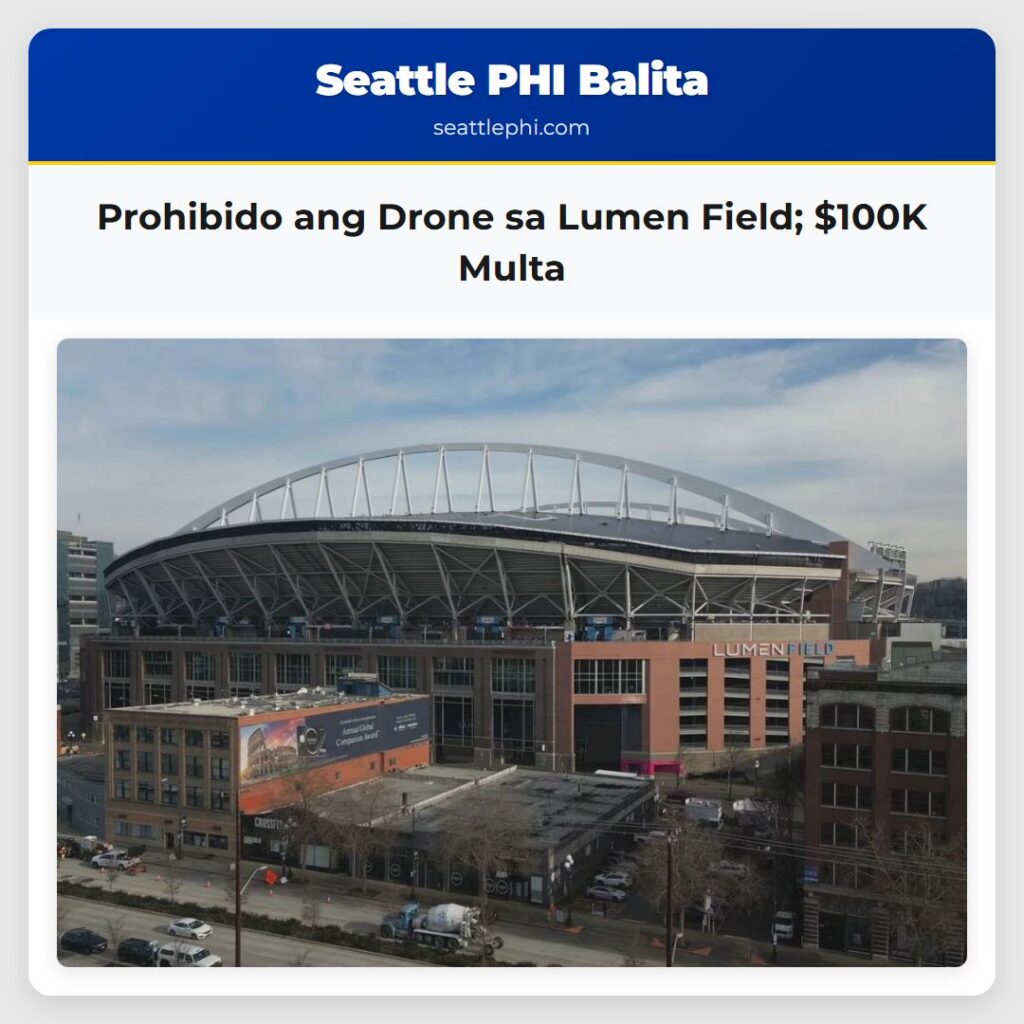 Prohibido ang Drone sa Lumen Field; $100K Multa