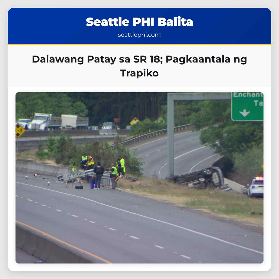 Dalawang Patay sa SR 18 Pagkaantala ng Trapiko