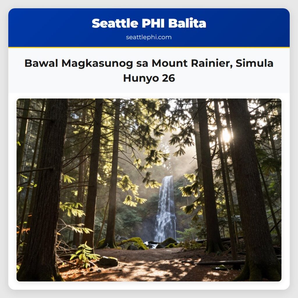 Bawal Magkasunog sa Mount Rainier, Simula Hunyo 26