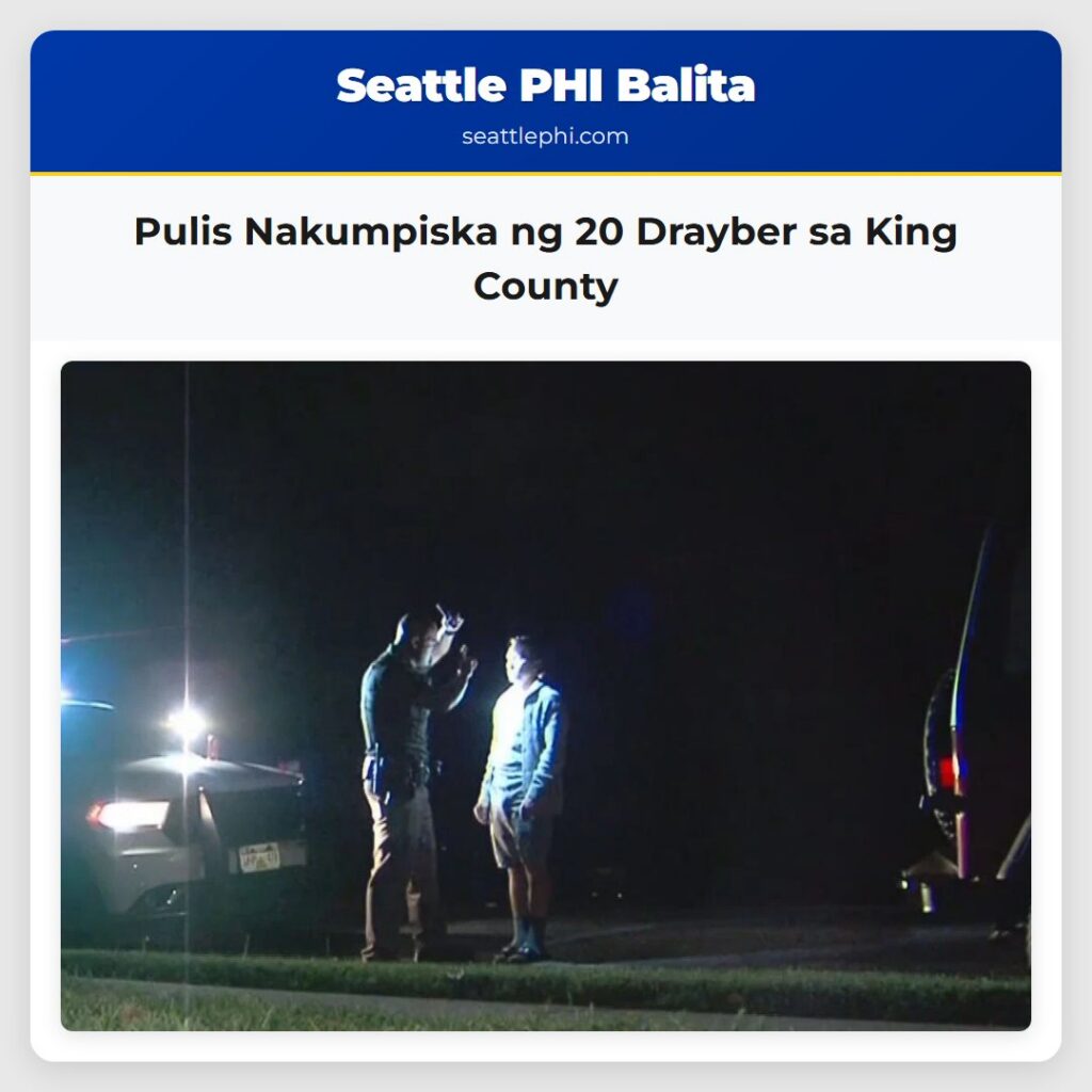 Pulis Nakumpiska ng 20 Drayber sa King County