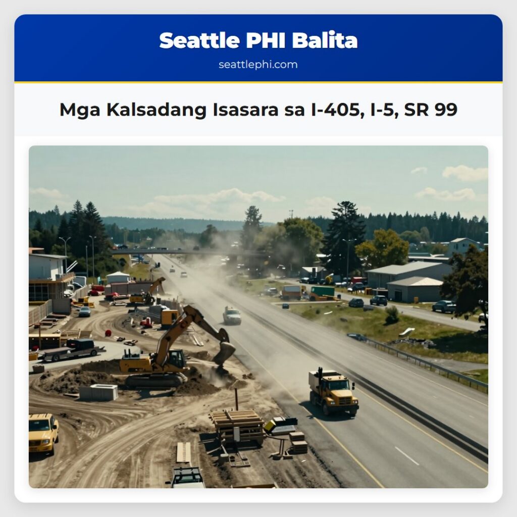 Mga Kalsadang Isasara sa I-405, I-5, SR 99
