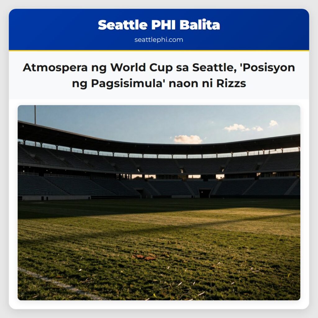 Atmospera ng World Cup sa Seattle, 'Posisyon ng