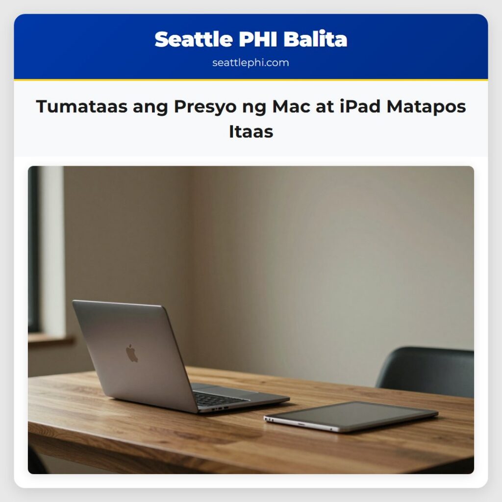 Tumataas ang Presyo ng Mac at iPad Matapos Itaas