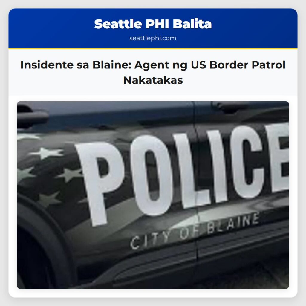 Insidente sa Blaine: Agent ng US Border Patrol