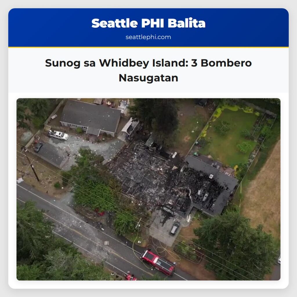 Sunog sa Whidbey Island: 3 Bombero Nasugatan