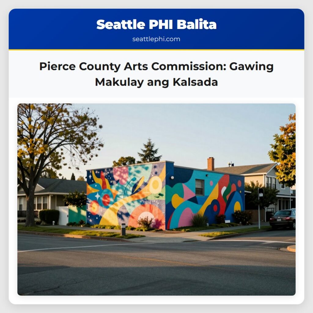Pierce County Arts Commission: Gawing Makulay ang