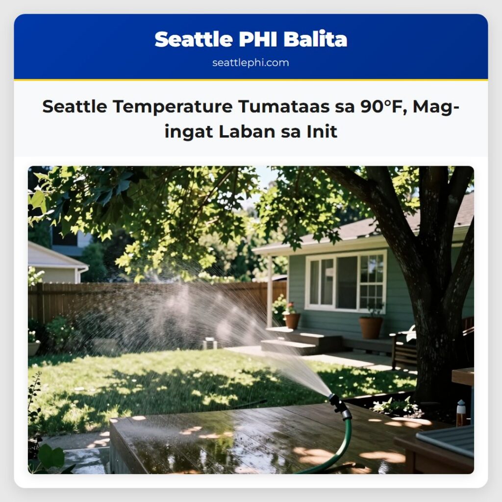Seattle Temperature Tumataas sa 90°F, Mag-ingat