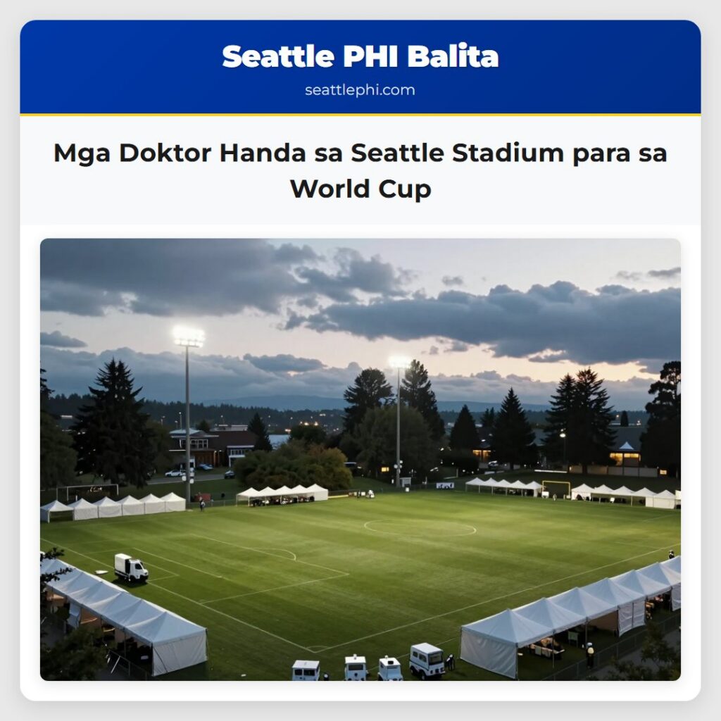 Mga Doktor Handa sa Seattle Stadium para sa World Cup