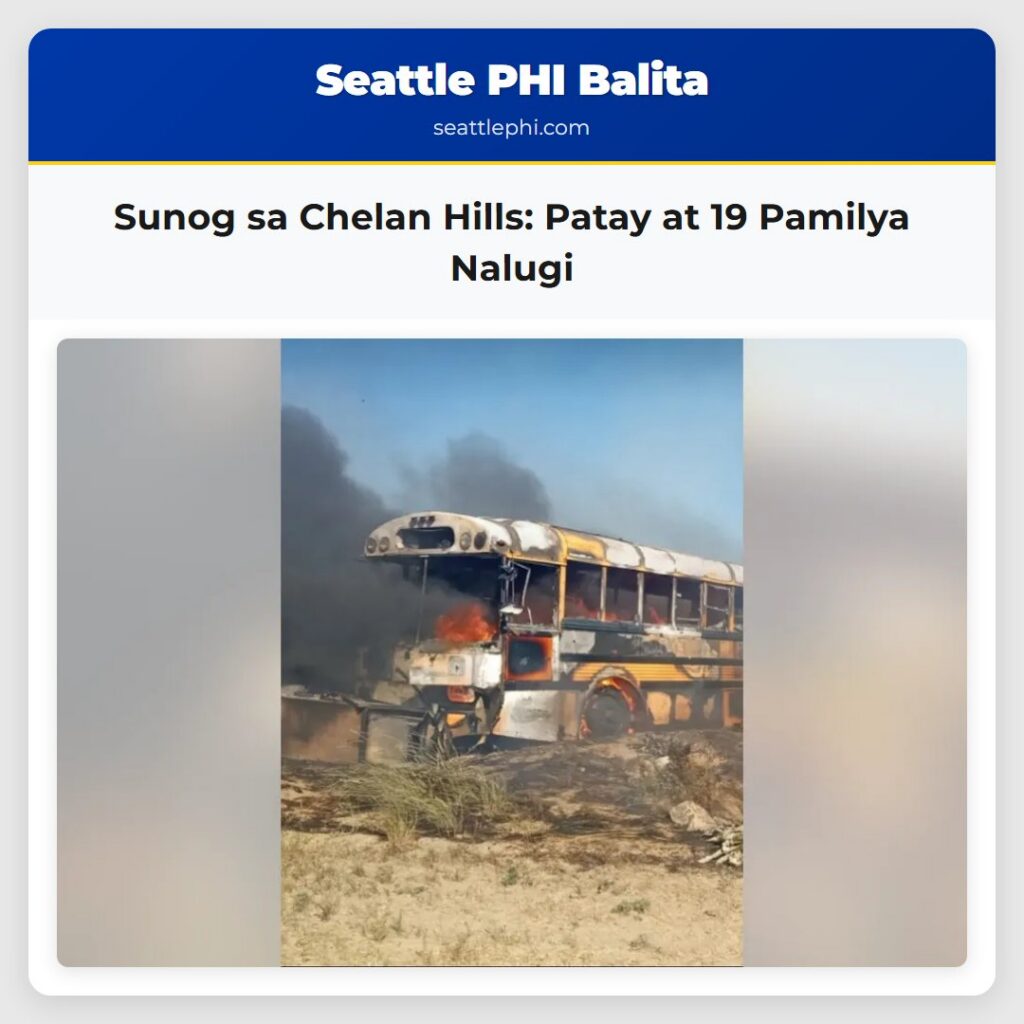Sunog sa Chelan Hills: Patay at 19 Pamilya Nalugi