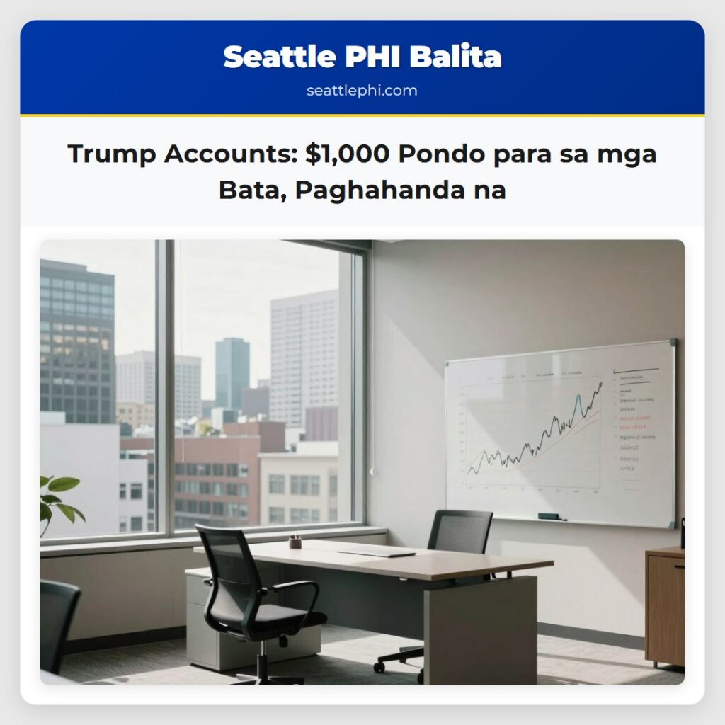Trump Accounts: $1,000 Pondo para sa mga Bata,