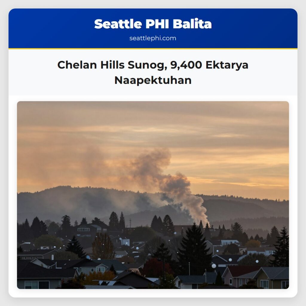 Chelan Hills Sunog, 9,400 Ektarya Naapektuhan