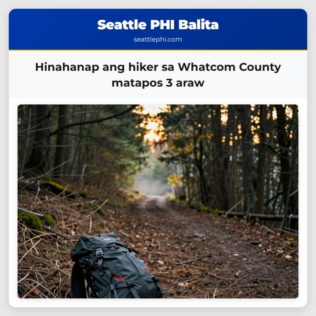 Hinahanap ang hiker sa Whatcom County matapos 3